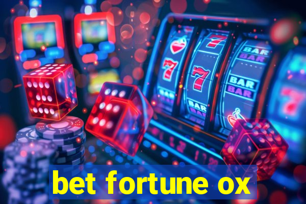 bet fortune ox